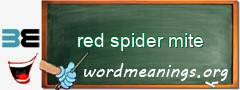 WordMeaning blackboard for red spider mite